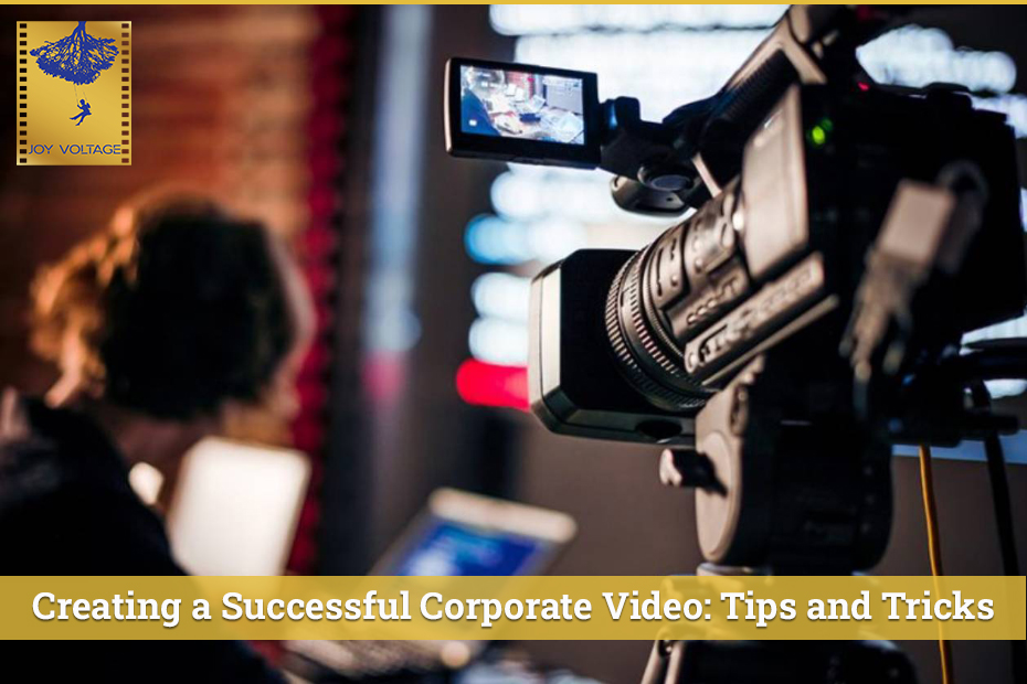 Creating a Successful Corporate Video Tips and Tricks